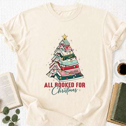 All Booked For Christmas Printed T-Shirt | Christmas Book Lover Gift Natural