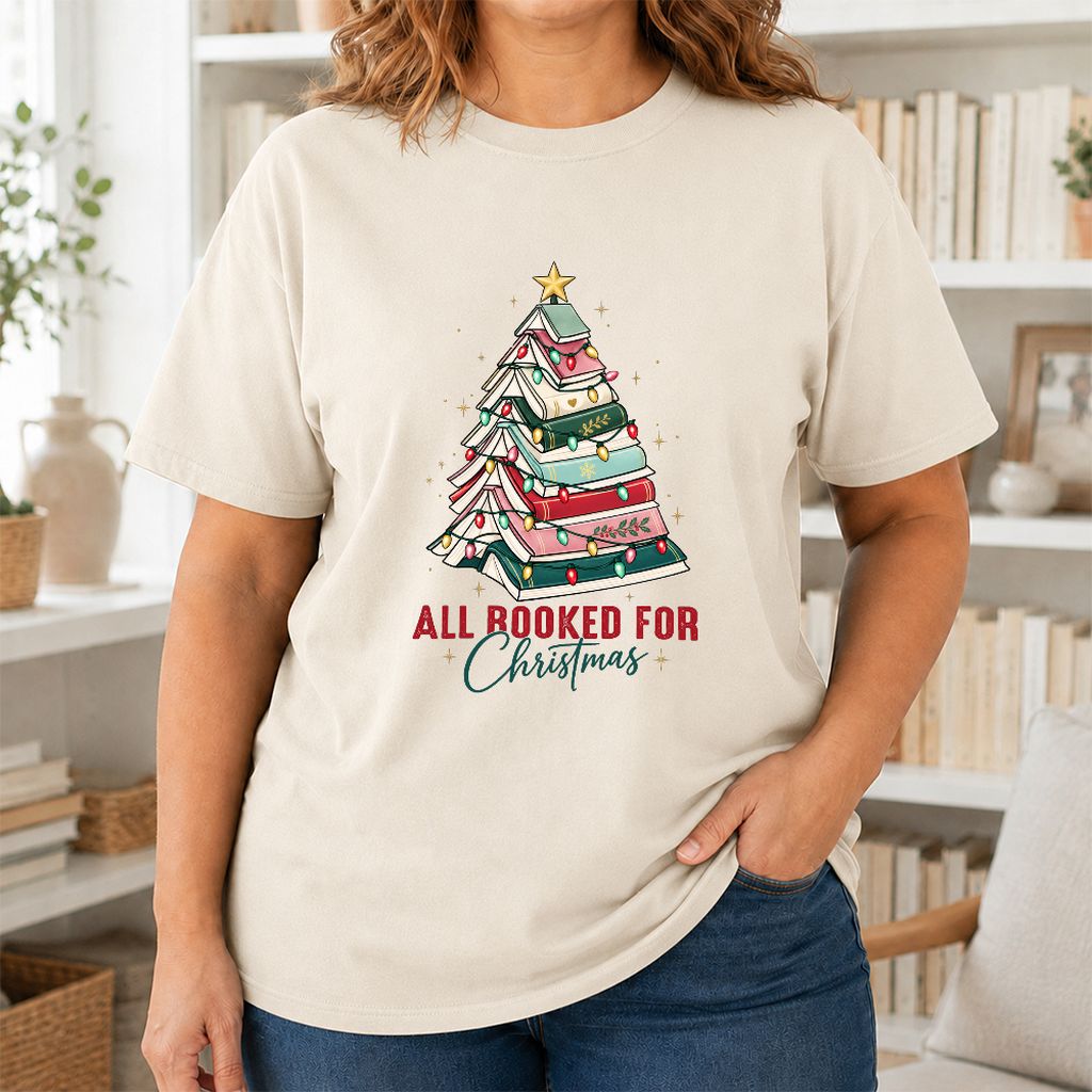 All Booked For Christmas Printed T-Shirt | Christmas Book Lover Gift Natural
