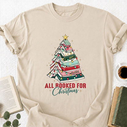 All Booked For Christmas Printed T-Shirt | Christmas Book Lover Gift Sand