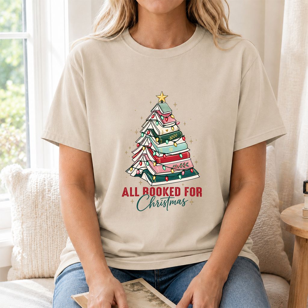 All Booked For Christmas Printed T-Shirt | Christmas Book Lover Gift Sand