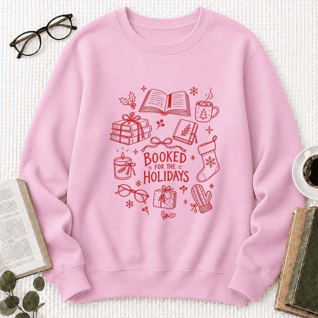 Booked For The Holidays Printed Sweatshirt | Christmas Book Lover Gift Light Pink
