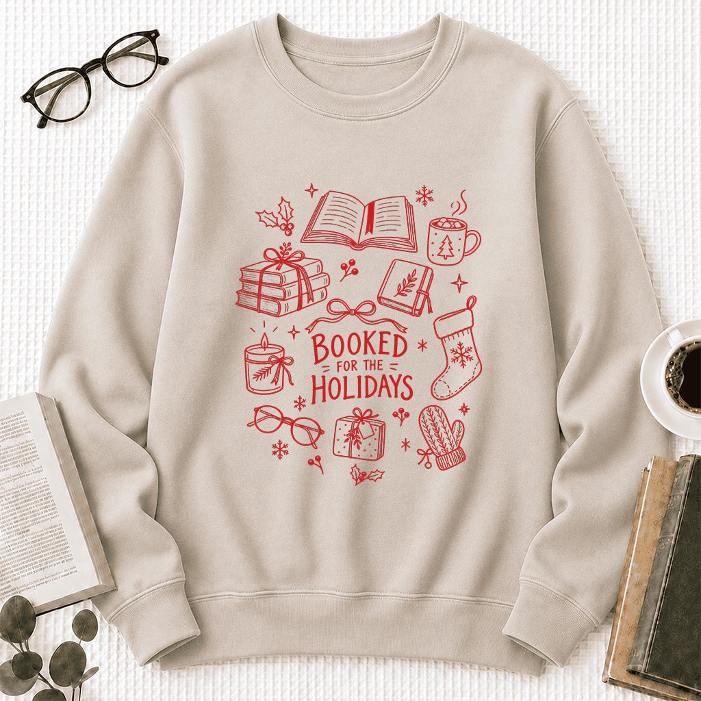 Booked For The Holidays Printed Sweatshirt | Christmas Book Lover Gift Sand