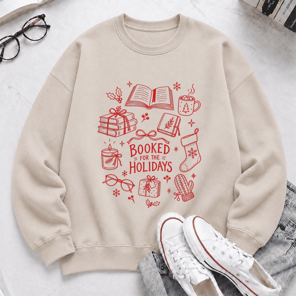 Booked For The Holidays Printed Sweatshirt | Christmas Book Lover Gift Sand