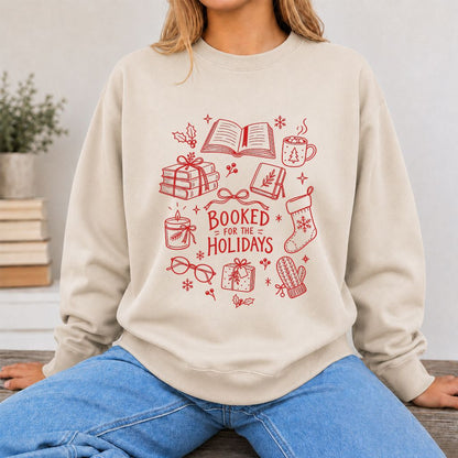 Booked For The Holidays Printed Sweatshirt | Christmas Book Lover Gift Sand