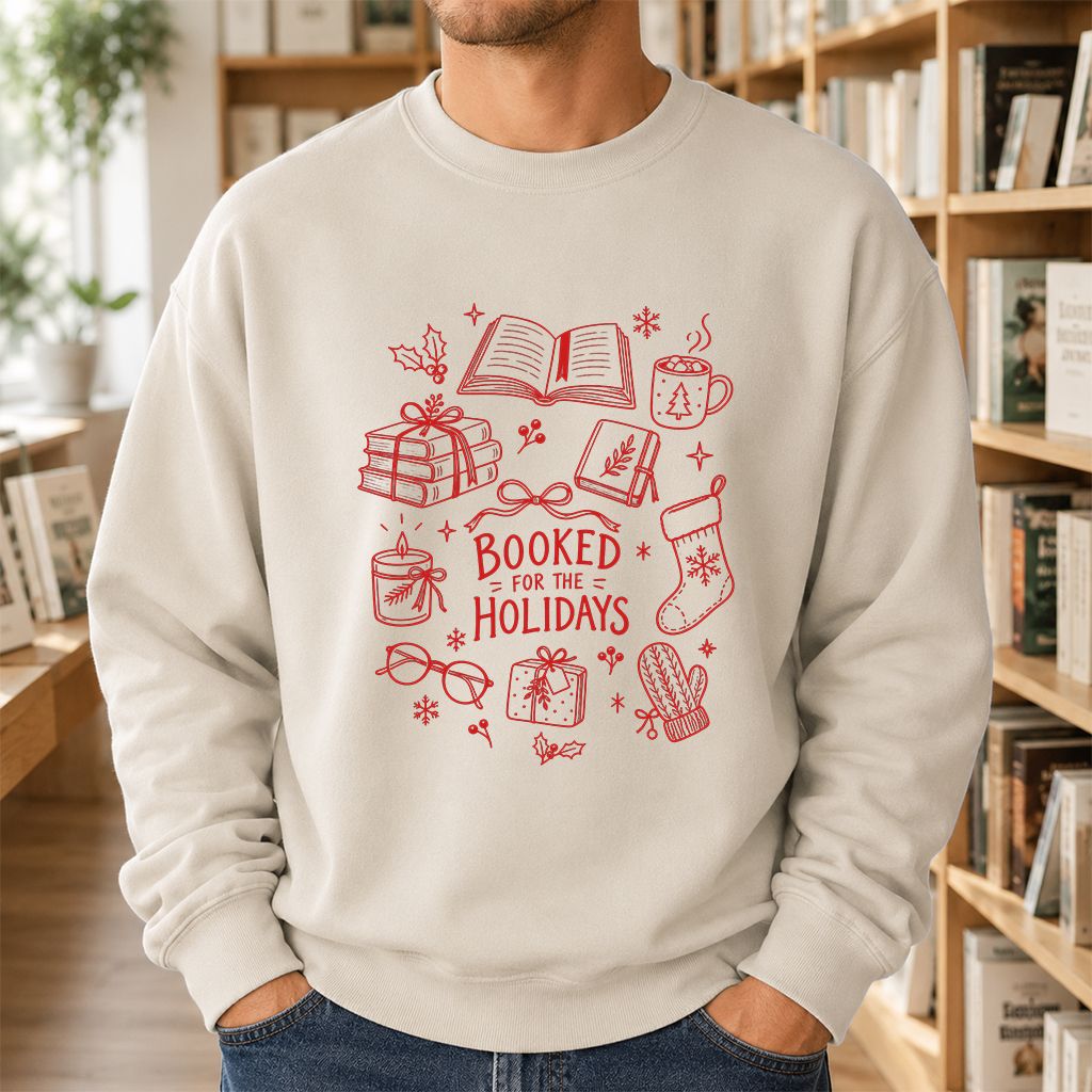 Booked For The Holidays Printed Sweatshirt | Christmas Book Lover Gift Sand