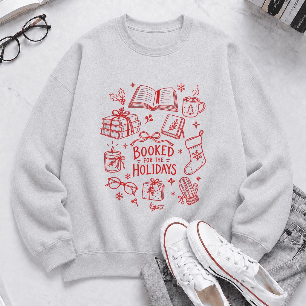 Booked For The Holidays Printed Sweatshirt | Christmas Book Lover Gift Sport Grey