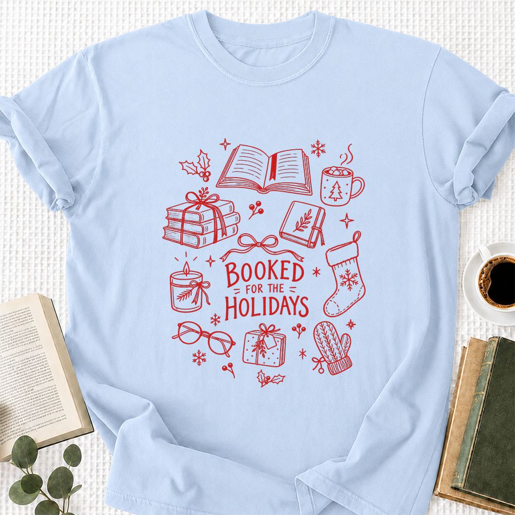 Booked For The Holidays Printed T-Shirt | Christmas Book Lover Gift Light Blue