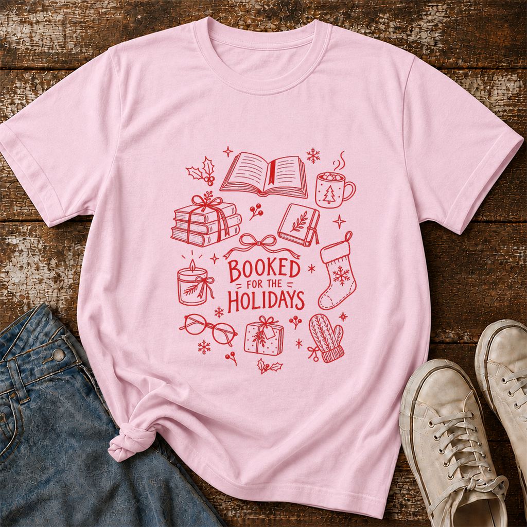 Booked For The Holidays Printed T-Shirt | Christmas Book Lover Gift Light Pink