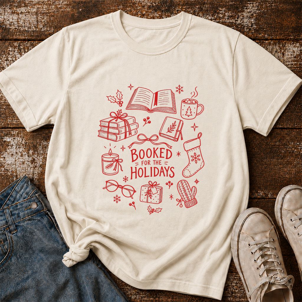 Booked For The Holidays Printed T-Shirt | Christmas Book Lover Gift Natural