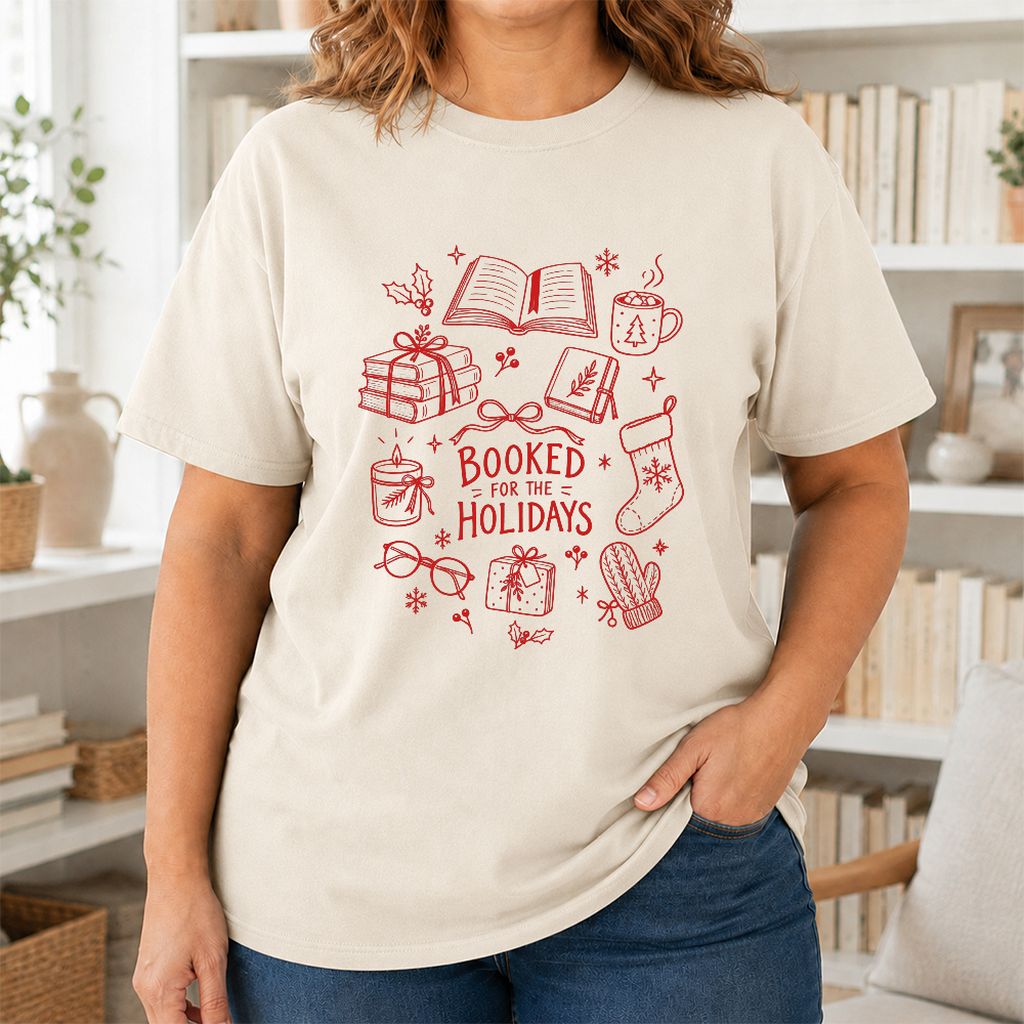 Booked For The Holidays Printed T-Shirt | Christmas Book Lover Gift Natural