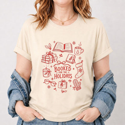 Booked For The Holidays Printed T-Shirt | Christmas Book Lover Gift Natural