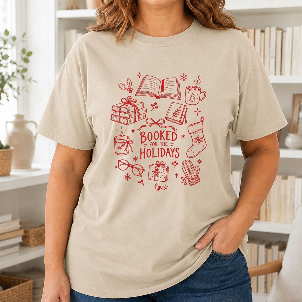 Booked For The Holidays Printed T-Shirt | Christmas Book Lover Gift Sand