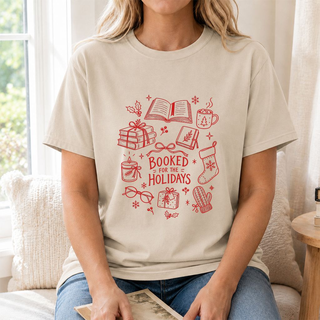 Booked For The Holidays Printed T-Shirt | Christmas Book Lover Gift Sand