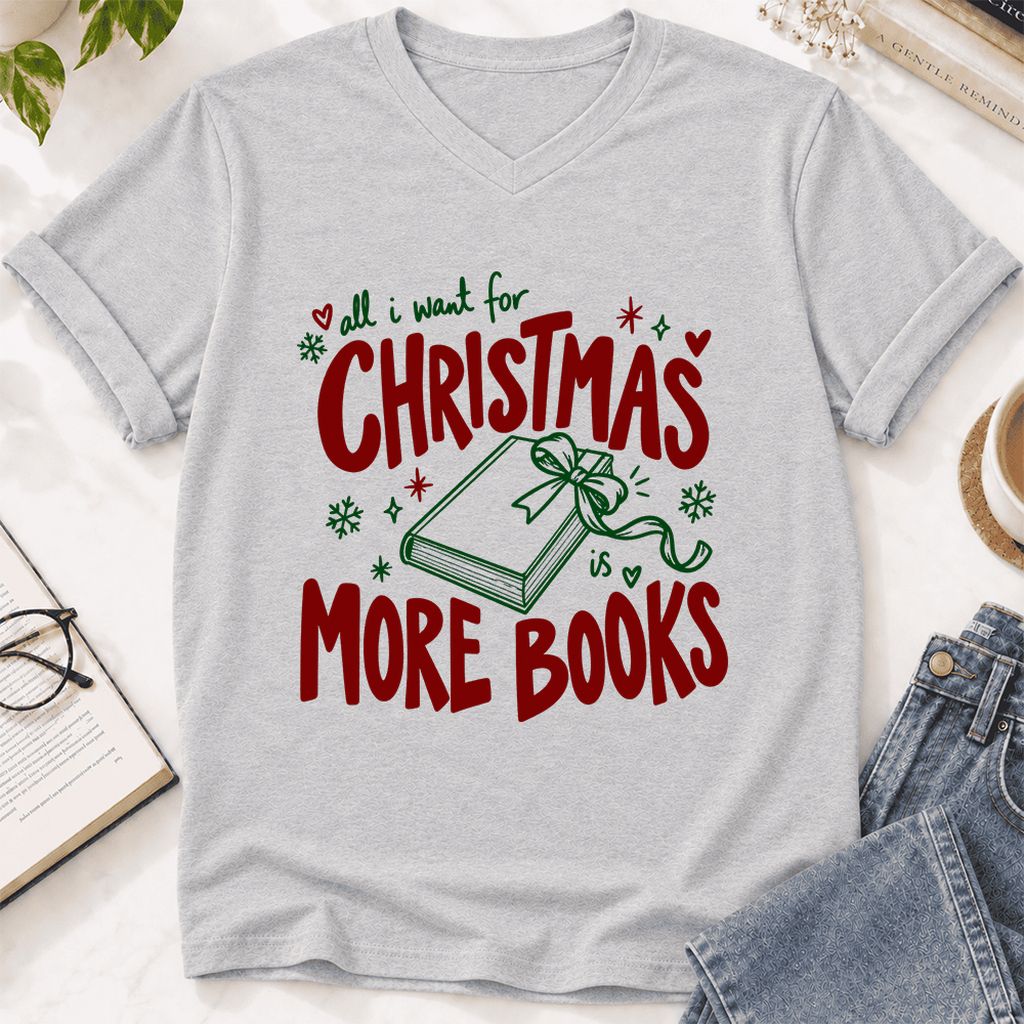All I Want For Christmas Is More Books Ultra-Soft V-Neck | Reader Gift Ash
