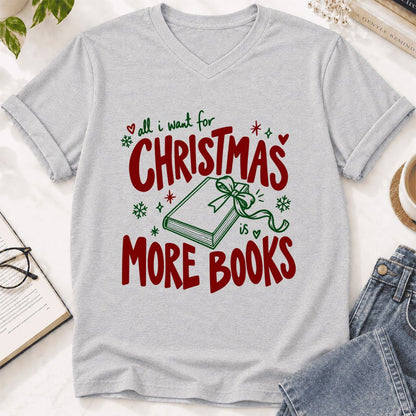 All I Want For Christmas Is More Books Ultra-Soft V-Neck | Reader Gift Ash