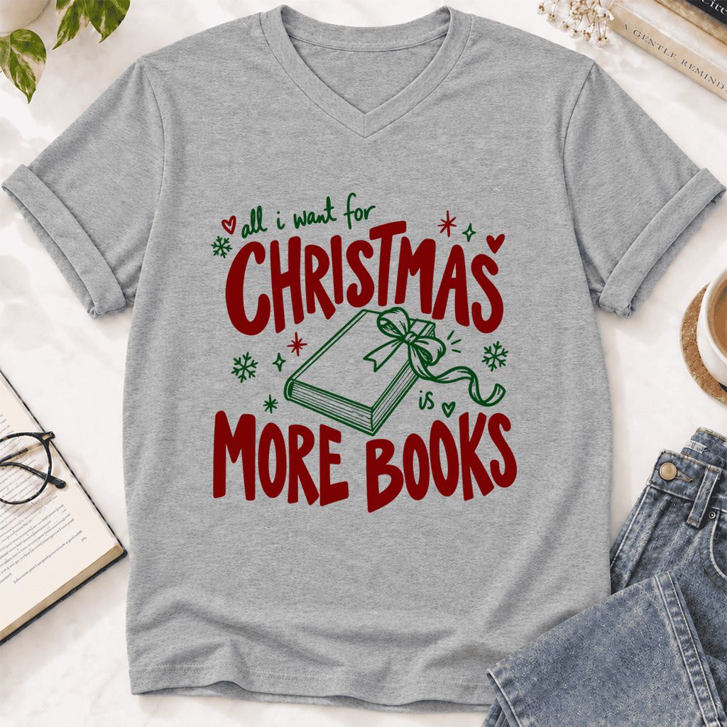 All I Want For Christmas Is More Books Ultra-Soft V-Neck | Reader Gift Athletic Heather