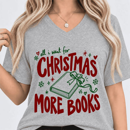 All I Want For Christmas Is More Books Ultra-Soft V-Neck | Reader Gift Athletic Heather