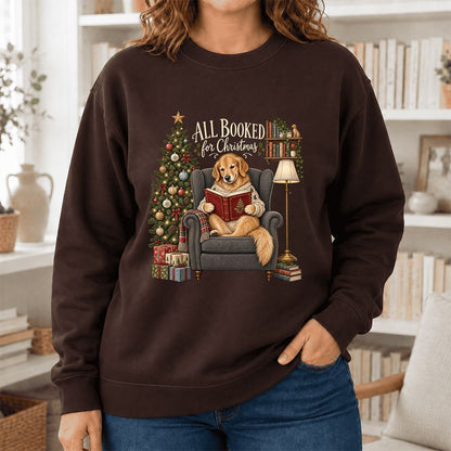 All Booked For Christmas Golden Retriever Printed Sweatshirt | Reader Gift Dark Chocolate