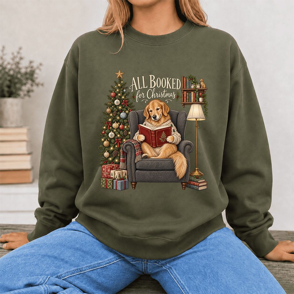 All Booked For Christmas Golden Retriever Printed Sweatshirt | Reader Gift Military Green