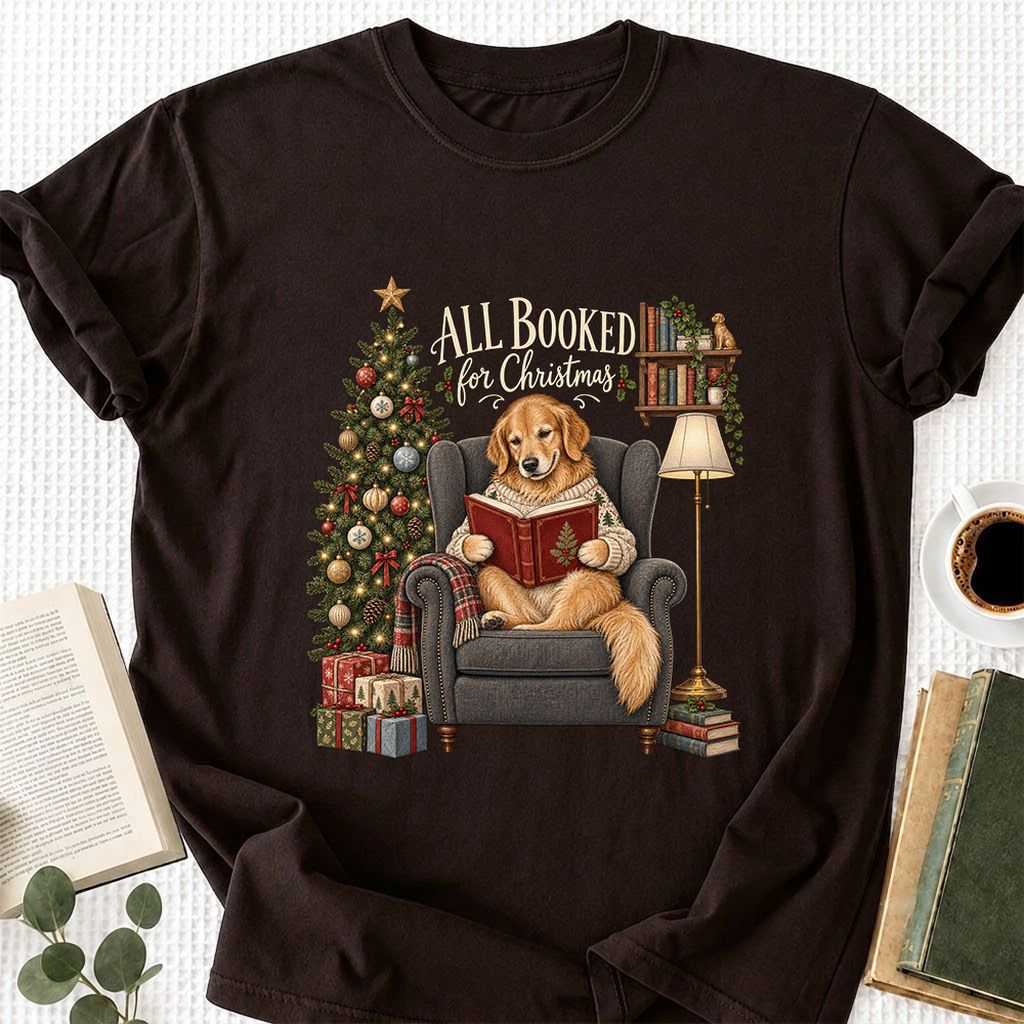 All Booked For Christmas Golden Retriever Printed T-Shirt | Reader Gift Dark Chocolate