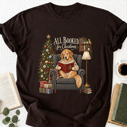 All Booked For Christmas Golden Retriever Printed T-Shirt | Reader Gift Dark Chocolate