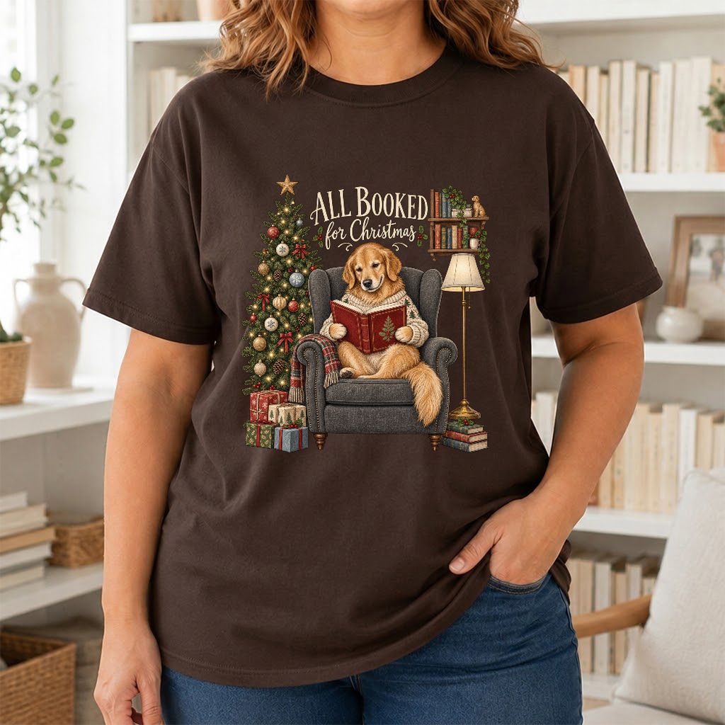 All Booked For Christmas Golden Retriever Printed T-Shirt | Reader Gift Dark Chocolate