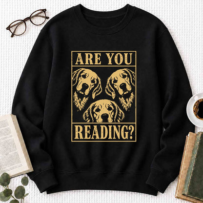 Are You Reading Golden Retriever Printed Sweatshirt | Dog Lover Reader Gift Black