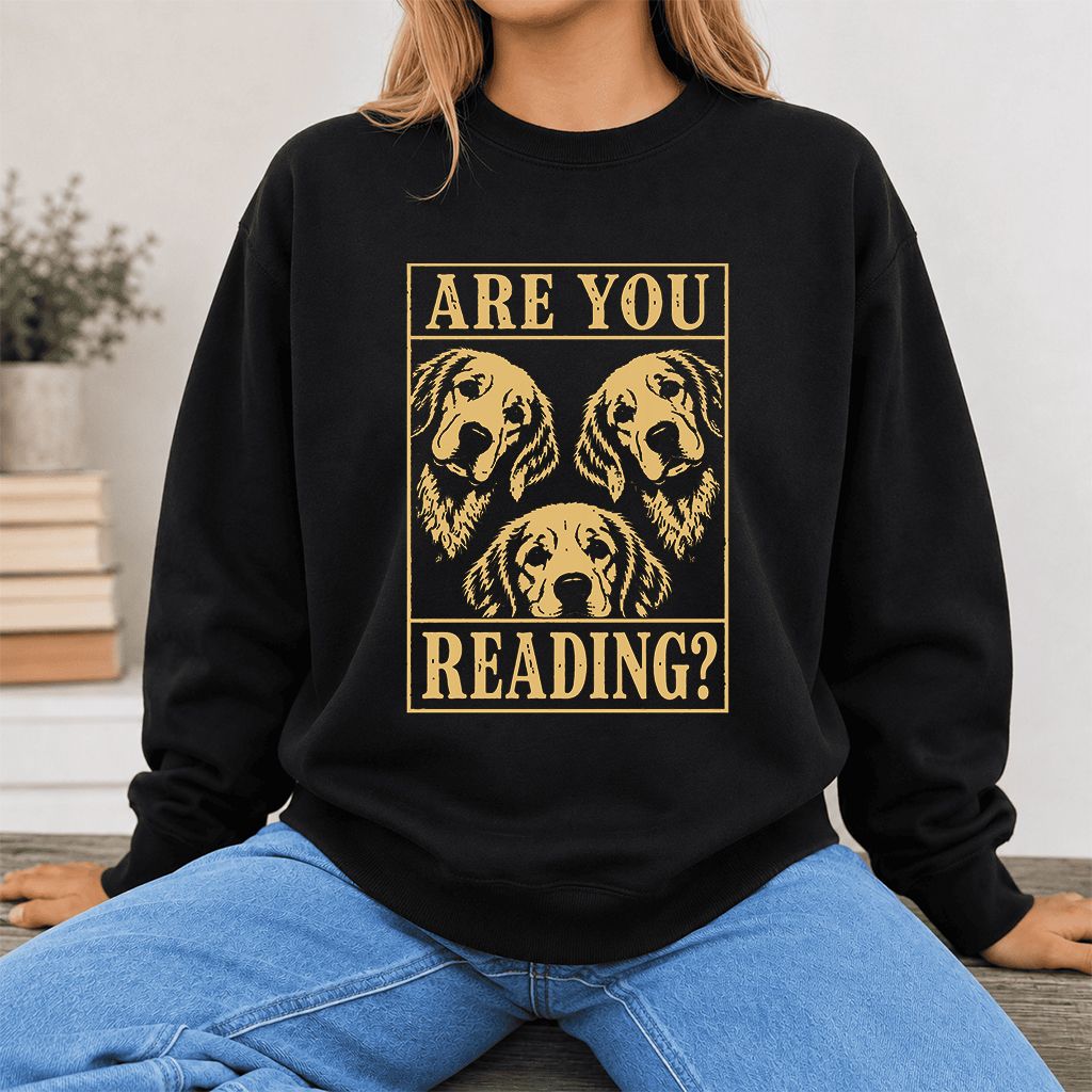 Are You Reading Golden Retriever Printed Sweatshirt | Dog Lover Reader Gift Black