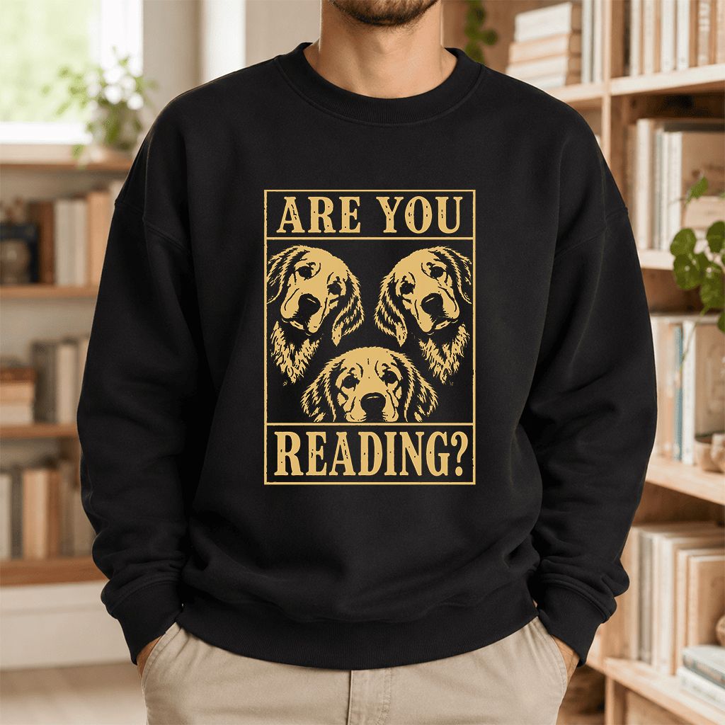 Are You Reading Golden Retriever Printed Sweatshirt | Dog Lover Reader Gift Black