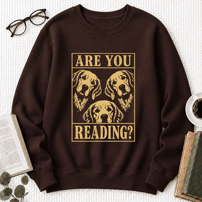 Are You Reading Golden Retriever Printed Sweatshirt | Dog Lover Reader Gift Dark Chocolate