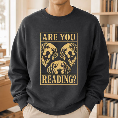 Are You Reading Golden Retriever Printed Sweatshirt | Dog Lover Reader Gift Dark Heather