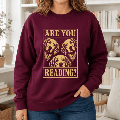 Are You Reading Golden Retriever Printed Sweatshirt | Dog Lover Reader Gift Maroon