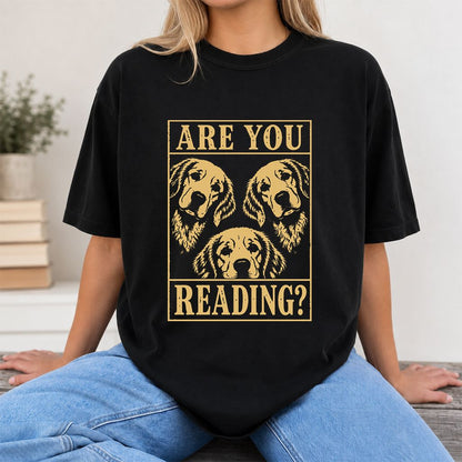 Are You Reading Golden Retriever Printed T-Shirt | Dog Lover Reader Gift Black