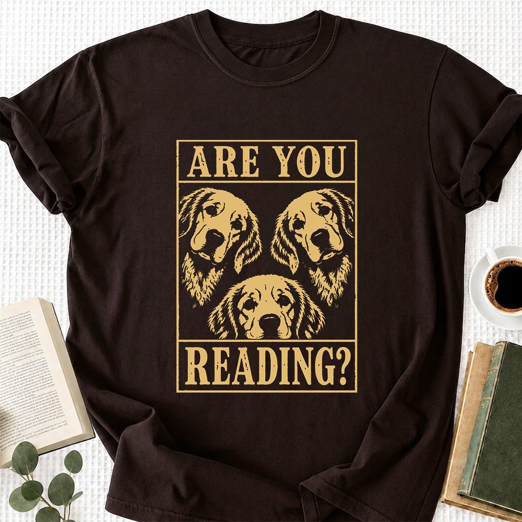 Are You Reading Golden Retriever Printed T-Shirt | Dog Lover Reader Gift Dark Chocolate