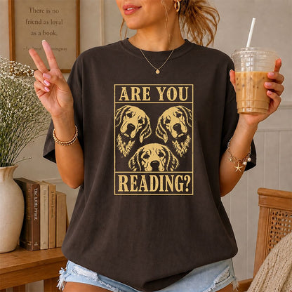 Are You Reading Golden Retriever Printed T-Shirt | Dog Lover Reader Gift Dark Chocolate