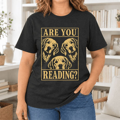 Are You Reading Golden Retriever Ultra-Soft Cotton T-Shirt | Reader Gift Black Heather