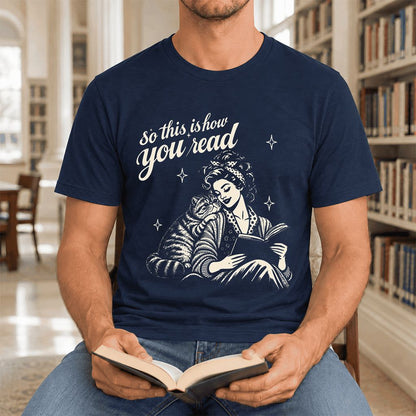 So This Is How You Read Exotic Shorthair Ultra-Soft Cotton T-Shirt | Reader Gift Navy