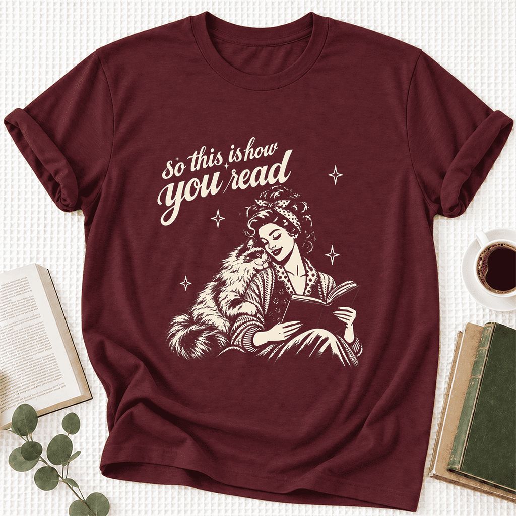So This Is How You Read Ragdoll Ultra-Soft Cotton T-Shirt | Reader Gift Maroon