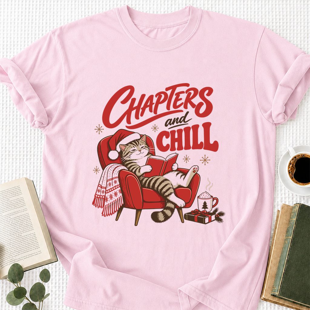 Chapters And Chill Printed T-Shirt | Christmas Reader Gift Light Pink