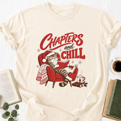Chapters And Chill Printed T-Shirt | Christmas Reader Gift Natural