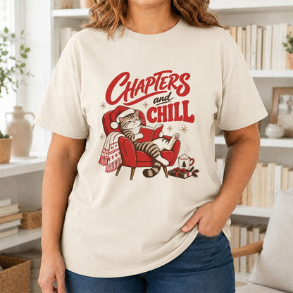 Chapters And Chill Printed T-Shirt | Christmas Reader Gift Natural