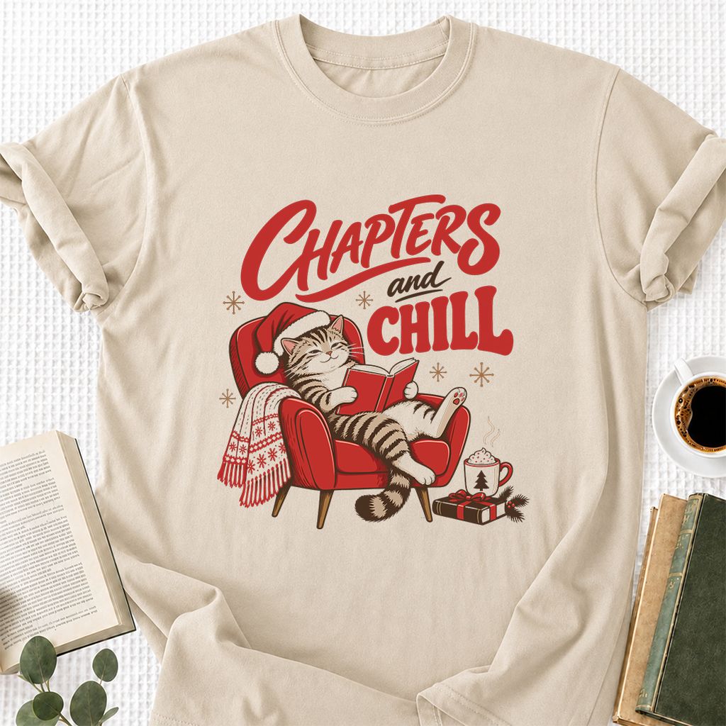 Chapters And Chill Printed T-Shirt | Christmas Reader Gift Sand