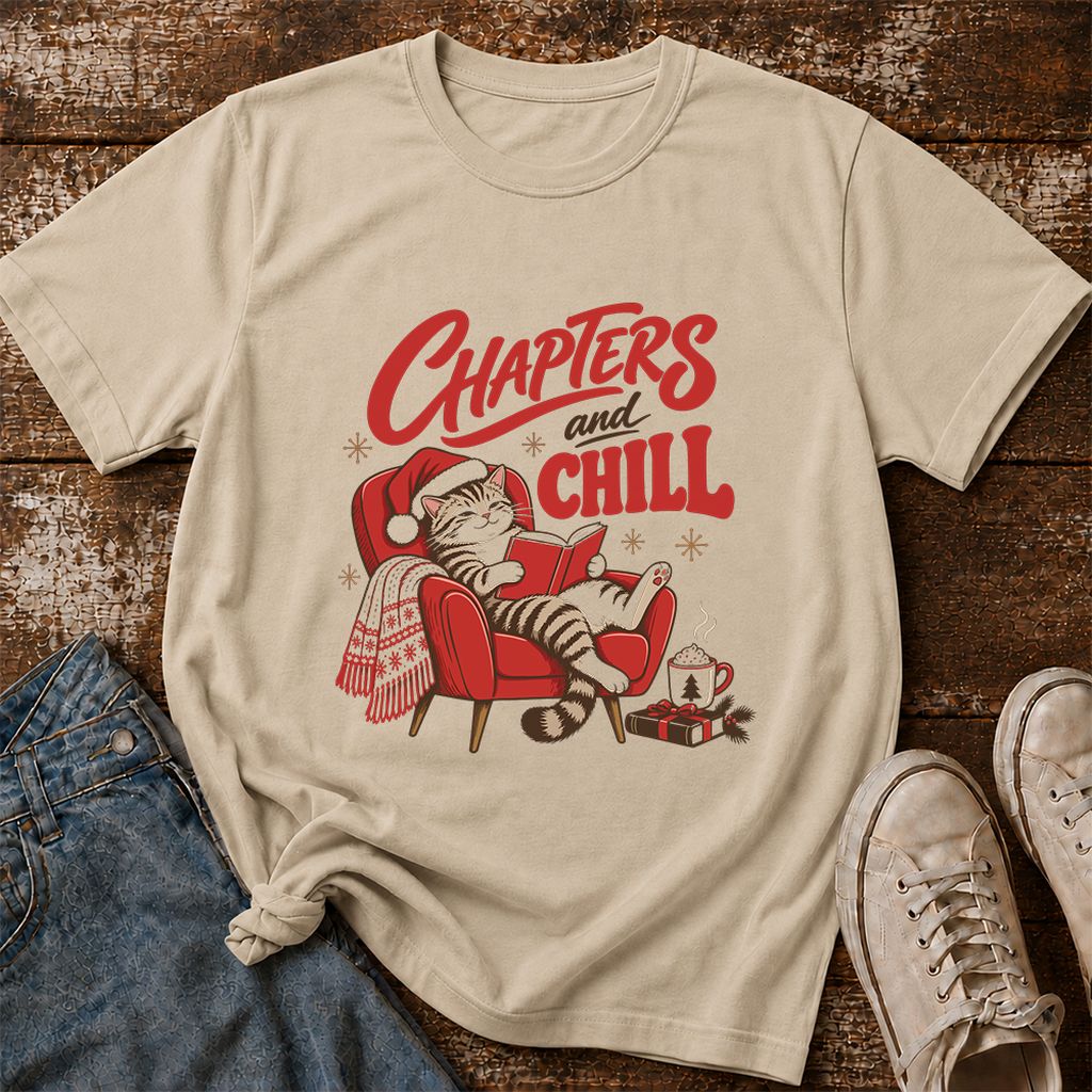 Chapters And Chill Printed T-Shirt | Christmas Reader Gift Sand