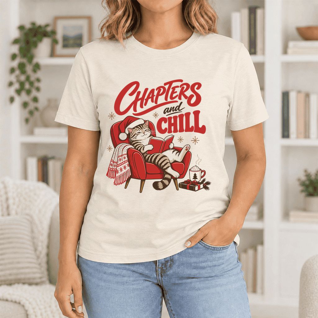 Chapters And Chill Ultra-Soft Cotton T-Shirt | Christmas Reader Gift Natural