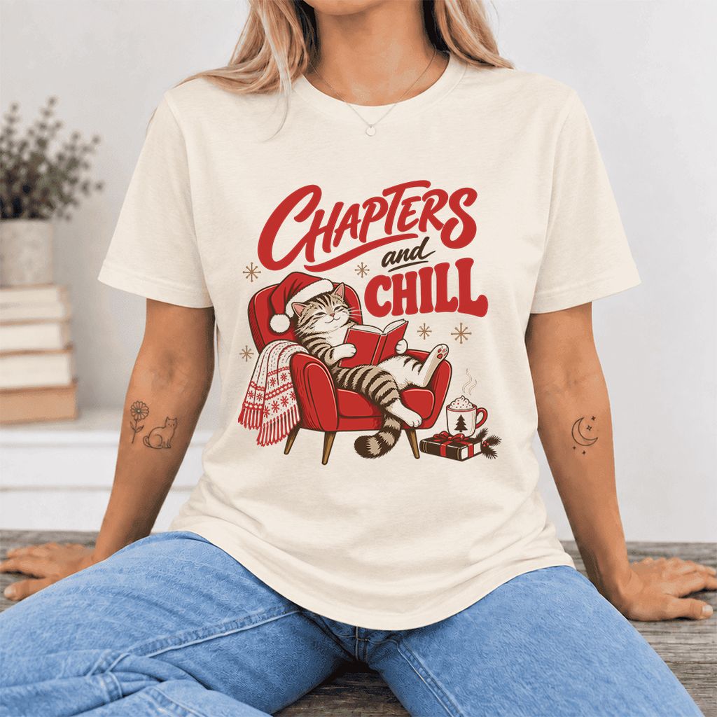 Chapters And Chill Ultra-Soft Cotton T-Shirt | Christmas Reader Gift Natural