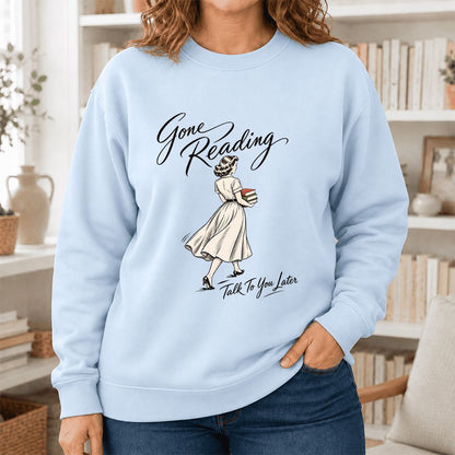 Gone Reading Talk To You Later Printed Sweatshirt | Book Lover Gift Light Blue