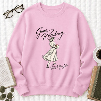 Gone Reading Talk To You Later Printed Sweatshirt | Book Lover Gift Light Pink