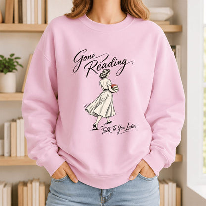 Gone Reading Talk To You Later Printed Sweatshirt | Book Lover Gift Light Pink