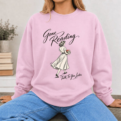 Gone Reading Talk To You Later Printed Sweatshirt | Book Lover Gift Light Pink