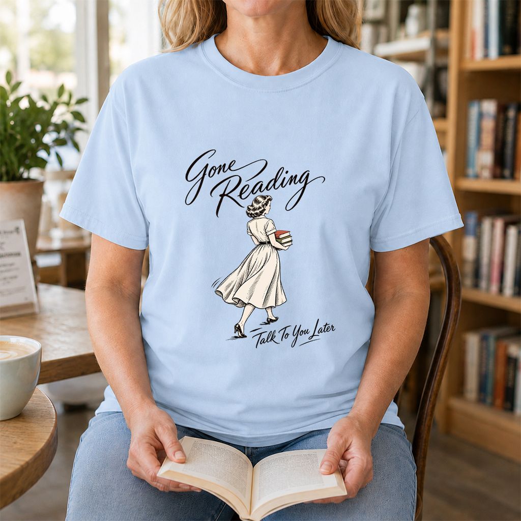 Gone Reading Talk To You Later Printed T-Shirt | Book Lover Gift Light Blue